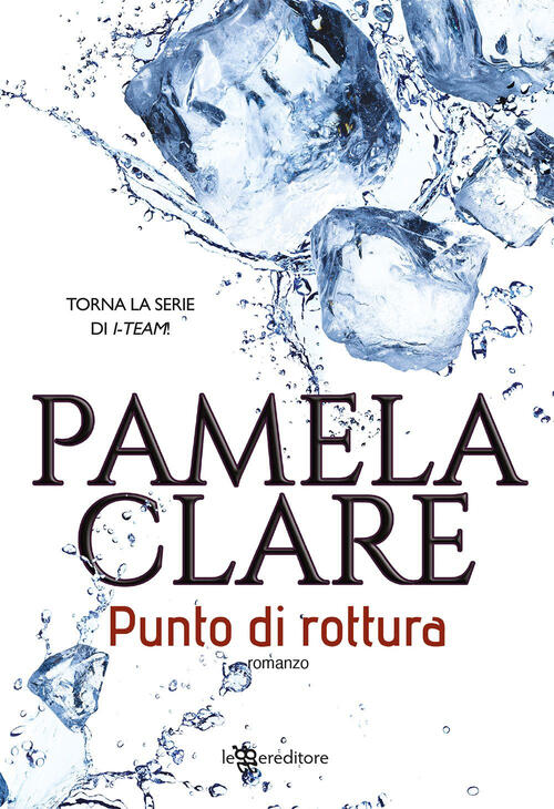 Punto Di Rottura Pamela Clare Leggereditore 2022