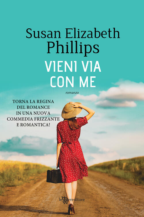 Vieni Via Con Me Susan Elizabeth Phillips Leggereditore 2020