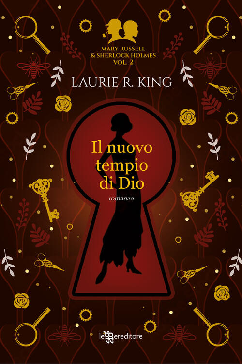 Il Nuovo Tempio Di Dio. L'allieva Di Sherlock Holmes. Mary Russell E Sherlock