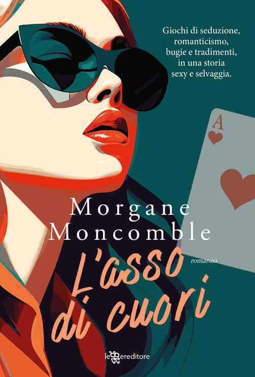 L'asso Di Cuori Morgane Moncomble Leggereditore 2023