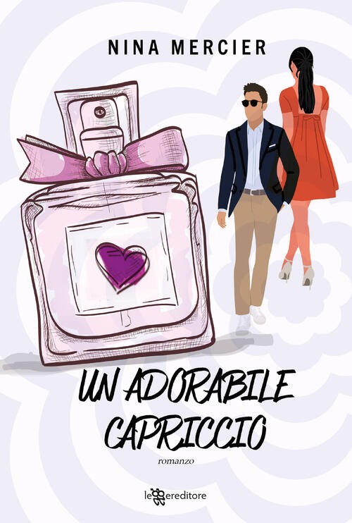Un Adorabile Capriccio Nina Mercier Leggereditore 2024