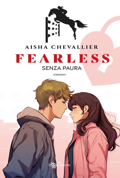 Fearless. Senza Paura Aisha Chevallier Leggereditore 2024