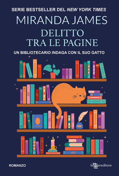 Delitto Tra Le Pagine. Il Gatto Tra Gli Scaffali. Vol. 1 James Miranda Leggere