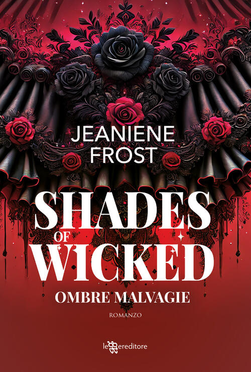 Shades Of Wicked. Ombre Malvagie Jeaniene Frost Leggereditore 2025