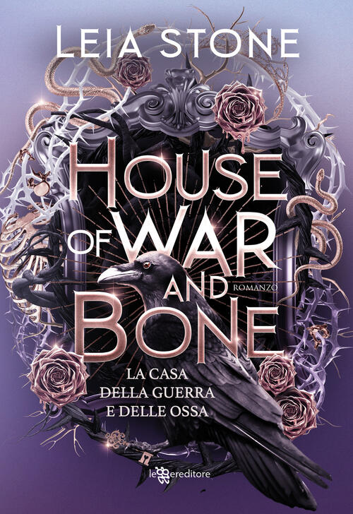 House Of War And Bone. La Casa Della Guerra E Delle Ossa Leia Stone Leggeredit