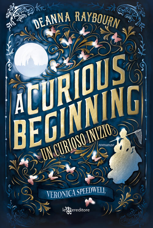 A Curious Beginning. Un Curioso Inizio Deanna Raybourn Leggereditore 2025