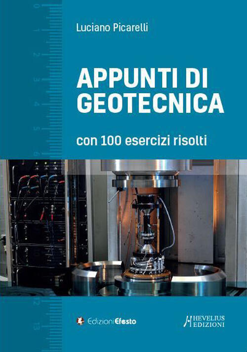 Appunti Di Geotecnica Con 100 Esercizi Risolti Luciano Picarelli Edizioni Efes