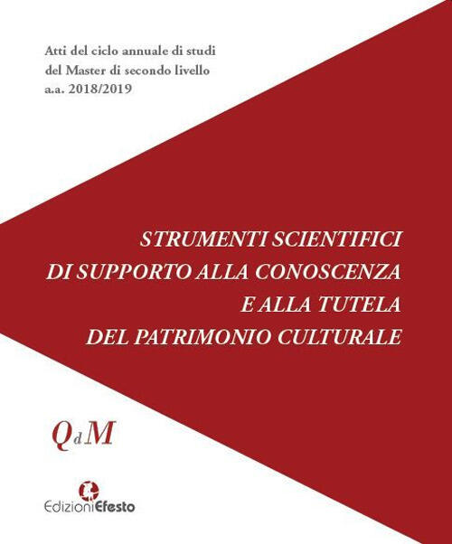 Strumenti Scientifici Di Supporto Alla Conoscenza E Alla Tutela Del Patrimonio