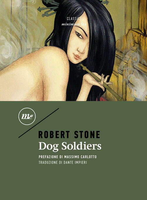 Dog Soldiers Robert Stone Minimum Fax 2023