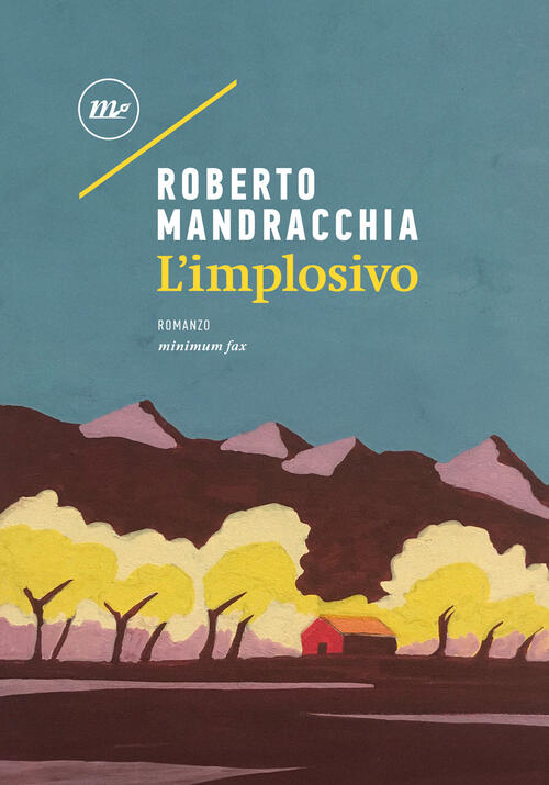 L'implosivo Roberto Mandracchia Minimum Fax 2024