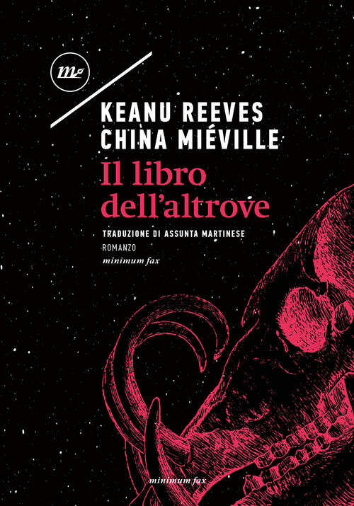 Il Libro Dell'altrove Keanu Reeves Minimum Fax 2025