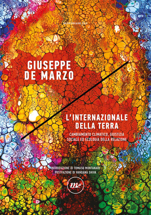 L'internazionale Della Terra. Cambiamento Climatico, Giustizia Sociale Ed Ecol