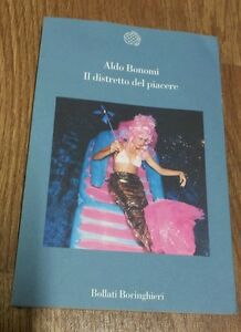 Il Distretto Del Piacere Aldo Bonomi Bollati Boringhieri 2000