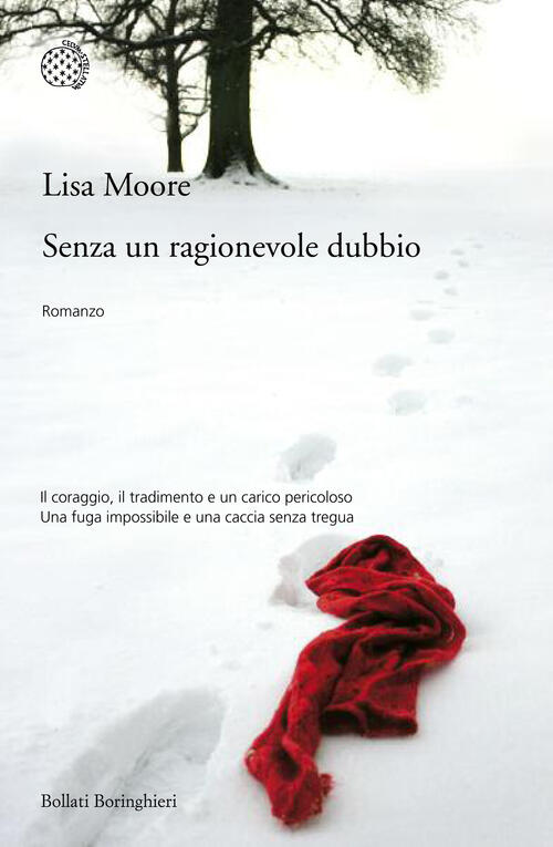 Senza Un Ragionevole Dubbio Lisa Moore Bollati Boringhieri 2014