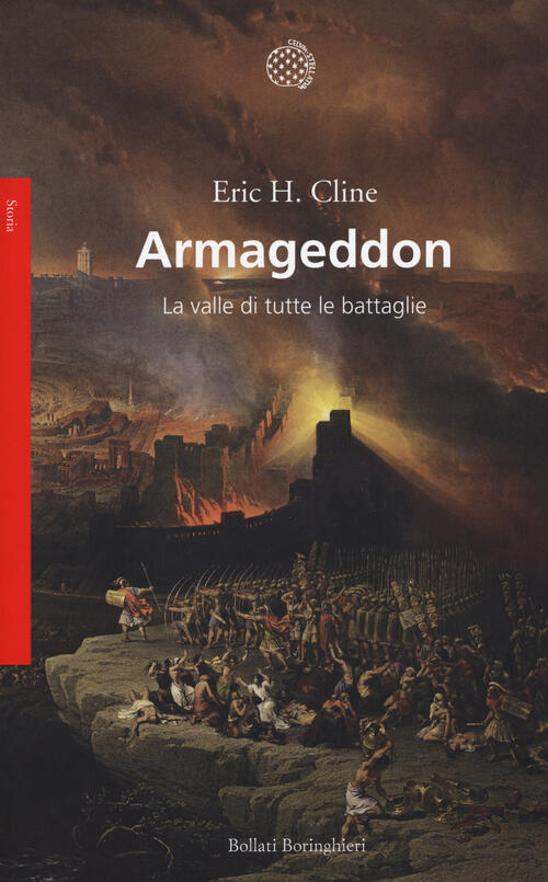 Armageddon. La Valle Di Tutte Le Battaglie Eric H. Cline Bollati Boringhieri 2