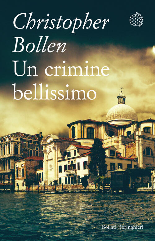 Un Crimine Bellissimo Bollen Christopher Bollati Boringhieri 2024