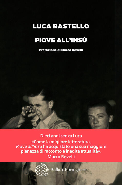 Piove All'insu Luca Rastello Bollati Boringhieri 2025