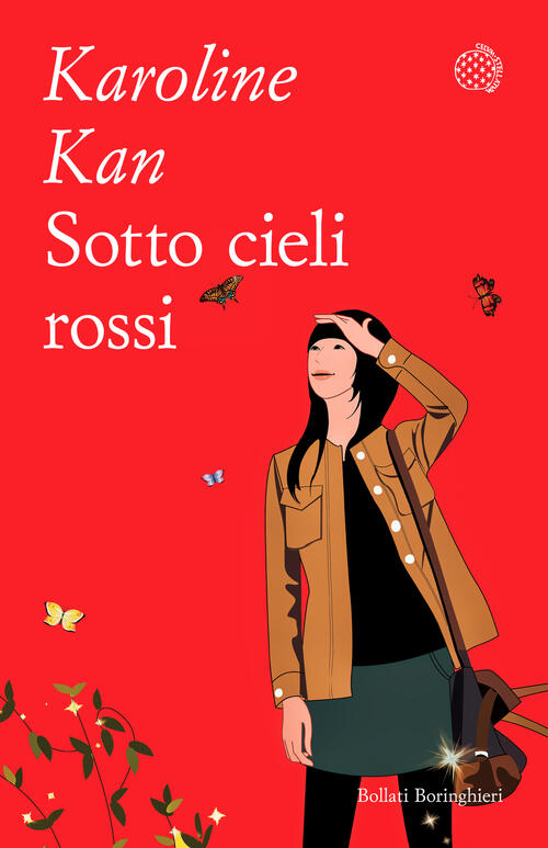 Sotto Cieli Rossi. Diario Di Una Millennial Cinese Karoline Kan Bollati Boring