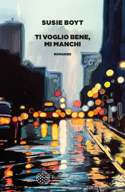 Ti Voglio Bene, Mi Manchi Susie Boyt Bollati Boringhieri 2026