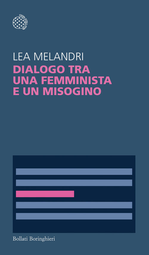 Dialogo Tra Una Femminista E Un Misogino Maddalena Melandri Bollati Boringhier