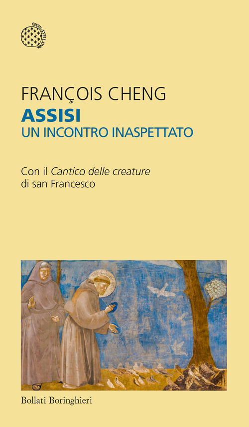 Assisi. Un Incontro Inaspettato. Con Il Cantico Delle Creature Di San Francesc