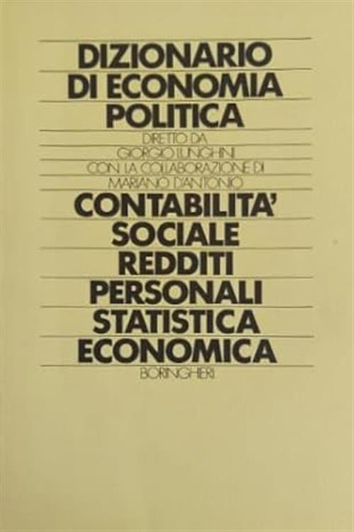 Dizionario Di Economia Politica. Contabilita Sociale Redditi Personali Statist