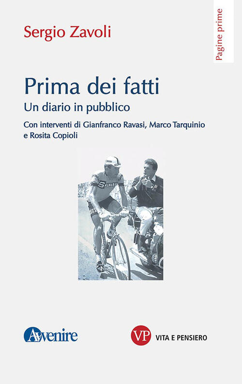 Prima Dei Fatti. Un Diario Pubblico Sergio Zavoli Vita E Pensiero 2021