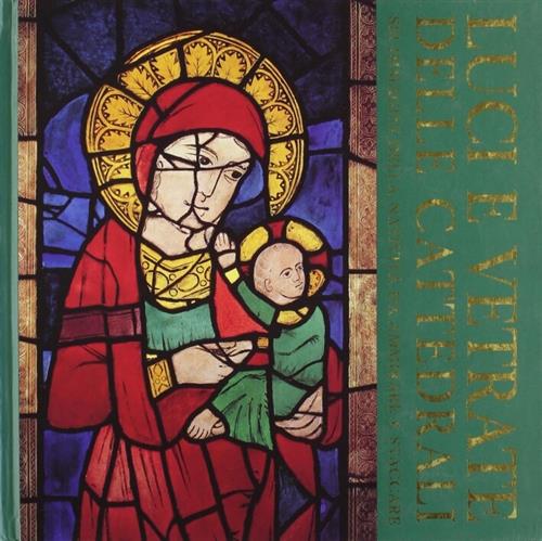 Luci E Vetrate Delle Cattedrali. Sei Immagini Della Nativita Da Ammirare E Sta
