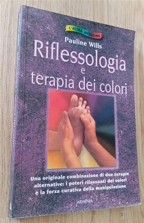 Riflessologia E Terapia Dei Colori Pauline Wills Armenia 2001