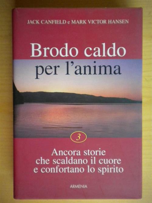 Brodo Caldo Per L'anima. Vol. 3