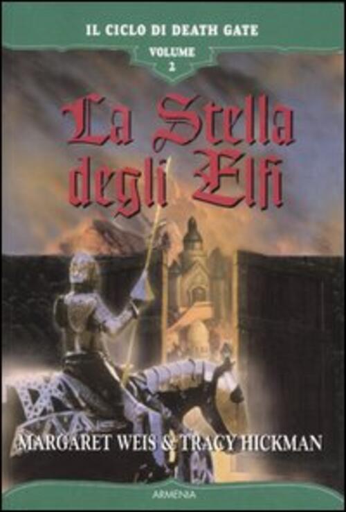 La Stella Degli Elfi. Il Ciclo Di Death Gate. Vol. 2 Margaret Weis Armenia 200