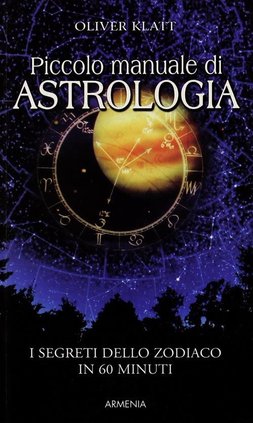Piccolo Manuale Di Astrologia Oliver Klatt Armenia 2006