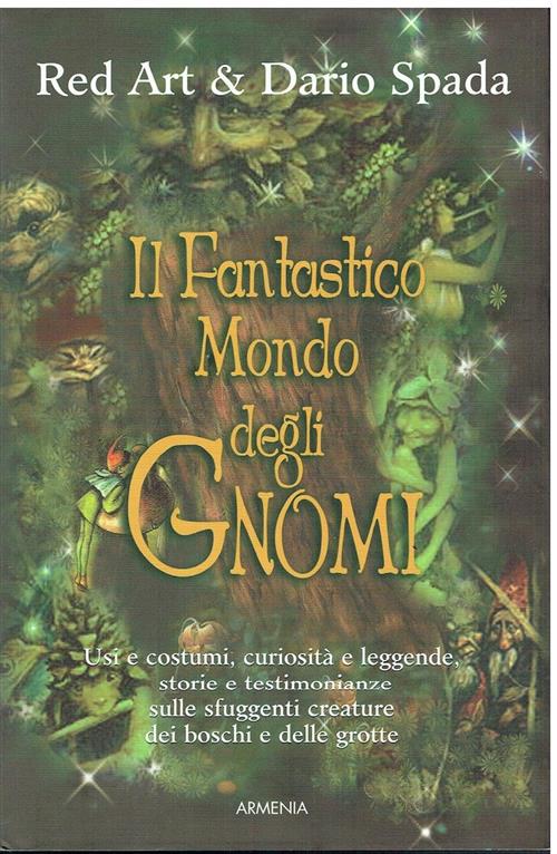 Il Fantastico Mondo Degli Gnomi Red Art, Dario Spada Armenia 2008