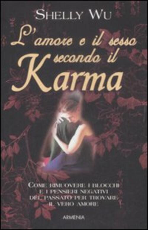 L' Amore E Il Sesso Secondo Il Karma Shelly Wu Armenia 2009