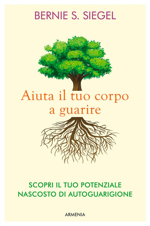 Aiuta Il Tuo Corpo A Guarire. Scopri Il Tuo Potenziale Nascosto Di Autoguarigione