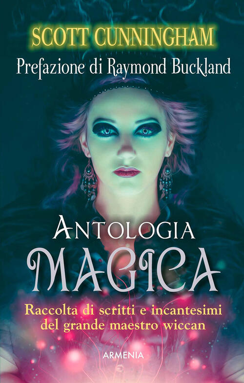 Antologia Magica Scott Cunningham Armenia 2018