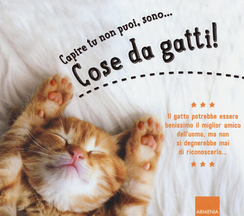 Capire Tu Non Puoi, Sono... Cose Da Gatti! Aurélie Lemoine, Alice Zabéè Armeni