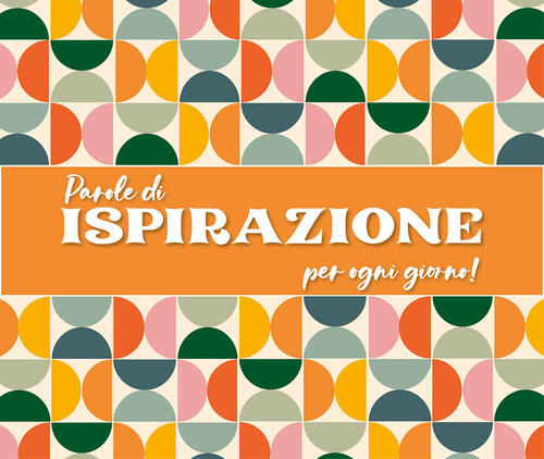 Parole Di Ispirazione Per Ogni Giorno! Ediz. A Colori. Ediz. A Spirale Armenia