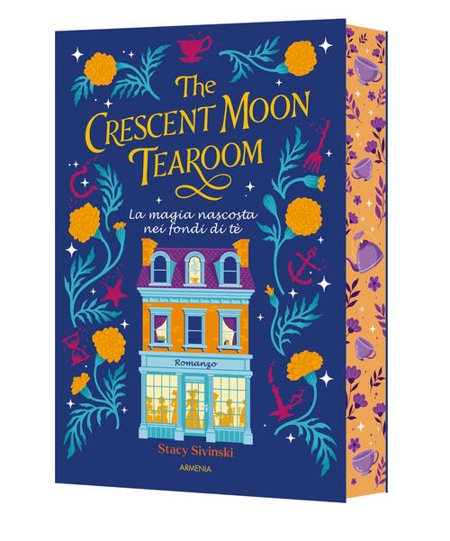 The Crescent Moon Tearoom. La Magia Nascosta Nei Fondi Di Te Stacy Sivinski Ar