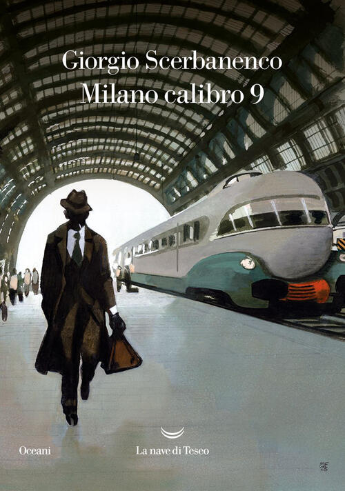 Milano Calibro 9 Giorgio Scerbanenco La Nave Di Teseo 2023