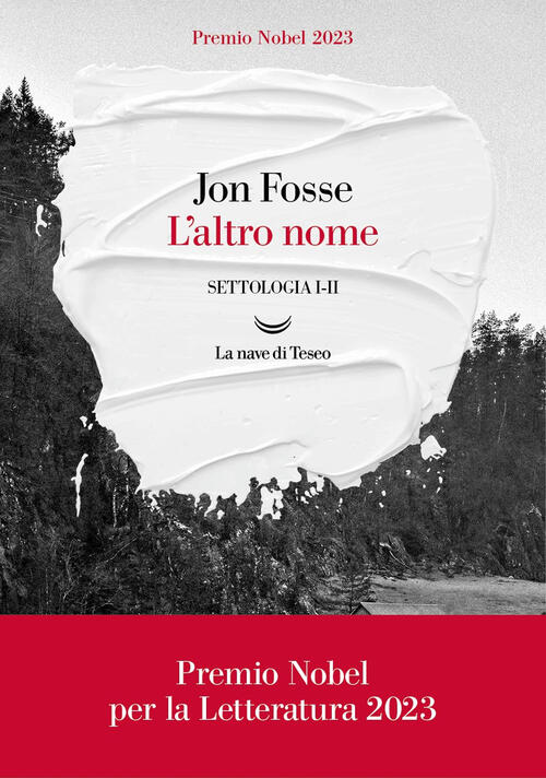 L'altro Nome. Settologia. Vol. 1-2 Jon Fosse La Nave Di Teseo 2021