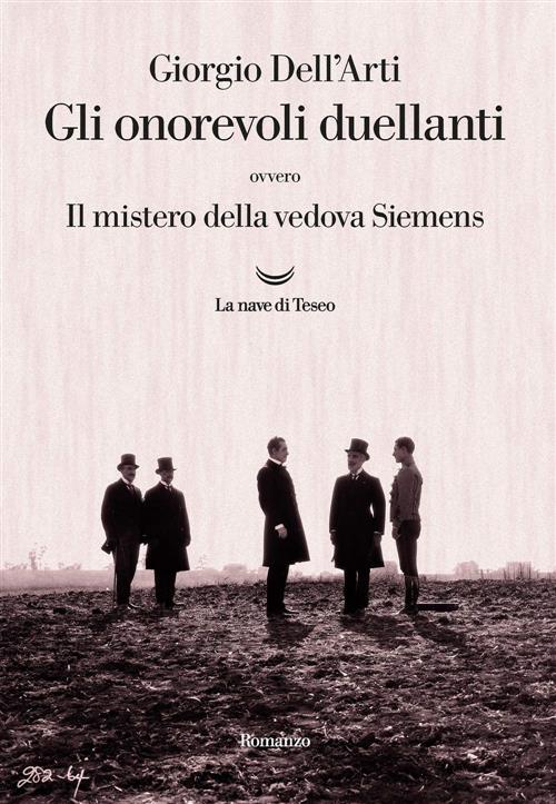 Gli Onorevoli Duellanti. Il Mistero Della Vedova Siemens