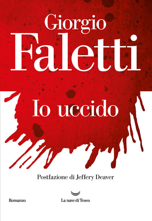 Io Uccido Giorgio Faletti La Nave Di Teseo 2021