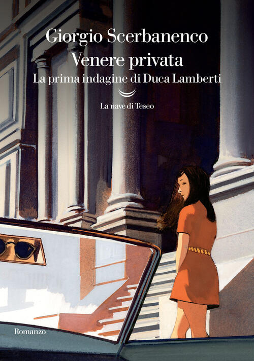 Venere Privata. La Prima Indagine Di Duca Lamberti Giorgio Scerbanenco La Nave