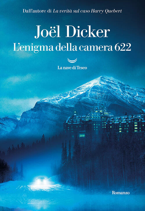 L' Enigma Della Camera 622 Joël Dicker La Nave Di Teseo 2021