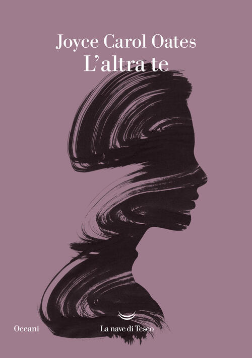 L' Altra Te Joyce Carol Oates La Nave Di Teseo 2022
