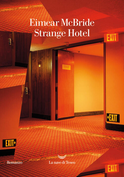 Strange Hotel Eimear Mcbride La Nave Di Teseo 2024