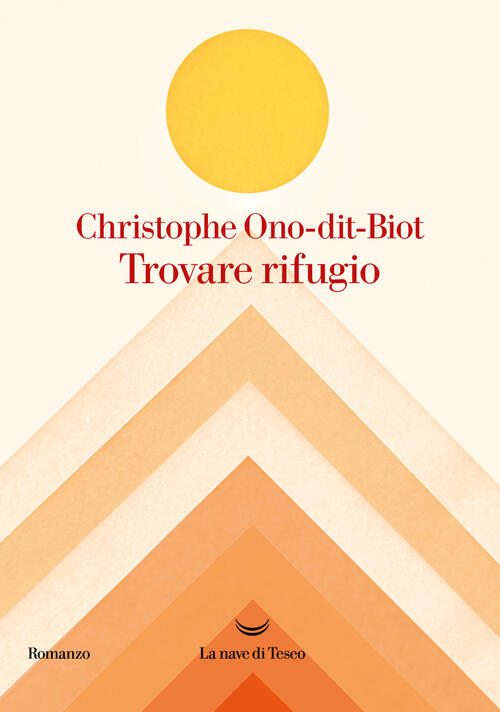 Trovare Rifugio Christophe Ono-Dit-Biot La Nave Di Teseo 2023