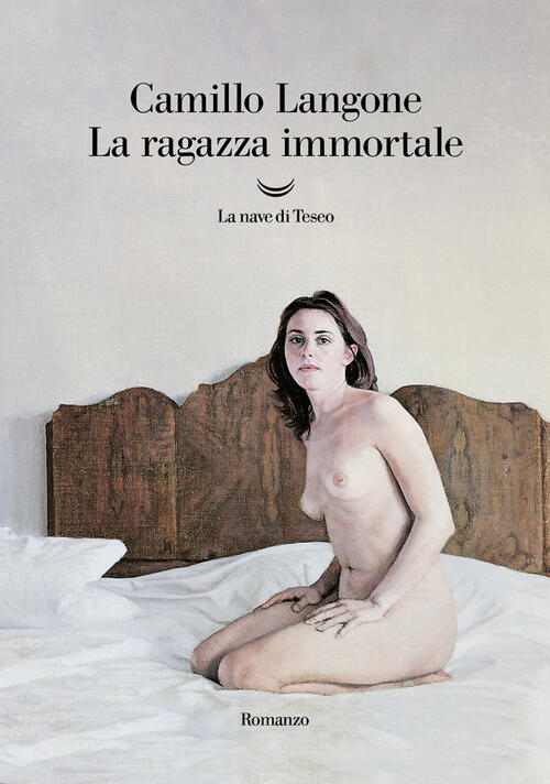 La Ragazza Immortale Camillo Langone La Nave Di Teseo 2023