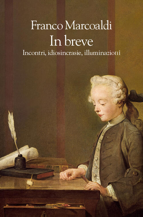 In Breve. Incontri, Idiosincrasie, Illuminazioni